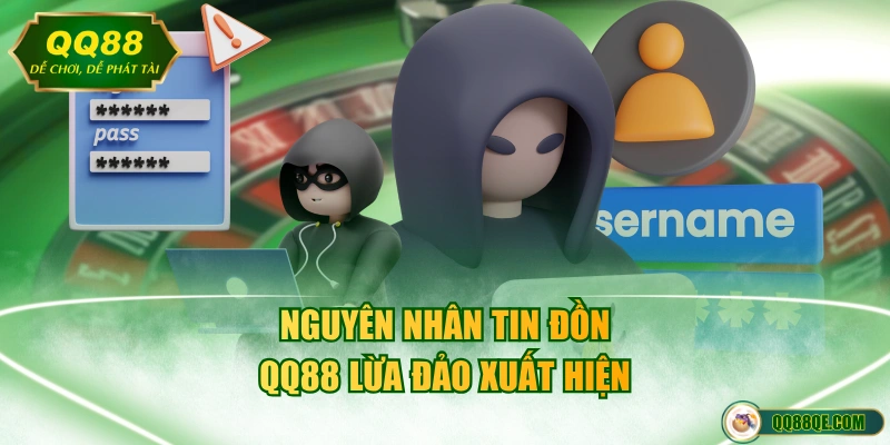 Thực Hư Chuyện QQ88 Lừa Đảo Người Chơi? Cảnh Báo Hay Tin Đồn 2 Nguyên nhân tin đồn QQ88 lừa đảo xuất hiện
